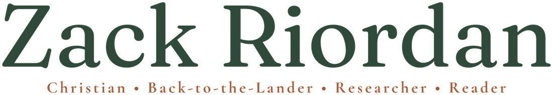 Zack Riordan: Christian • Back-to-the-Lander • Researcher • Reader, home